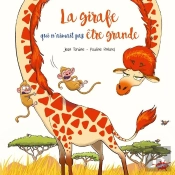 La Girafe Qui N'Aimait Pas Être Grande