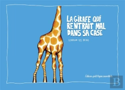 Bertrand.pt - La Girafe Qui Rentrait Mal Dans Sa Case