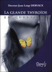 La Glande Thyroide En Questions