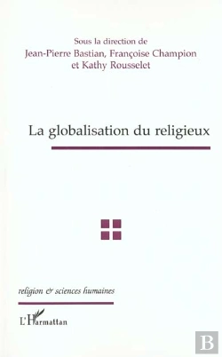 Bertrand.pt - La Globalisation Du Religieux