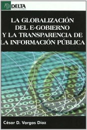 La Globalización Del E-Gobierno Y La Transparencia De La Información Pública