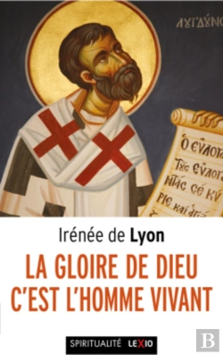 Bertrand.pt - La Gloire De Dieu C'Est L'Homme Vivant