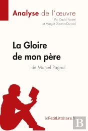 La Gloire De Mon Père De Marcel Pagnol