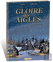 La Gloire Des Aigles T.1 ; Sauve-La-Vie