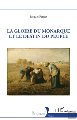 Bertrand.pt - La Gloire Du Monarque Et Le Destin Du Peuple