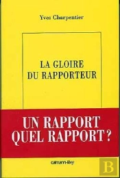 La Gloire Du Rapporteur
