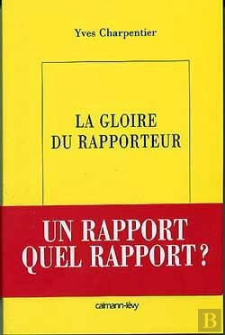 Bertrand.pt - La Gloire Du Rapporteur