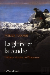 La Gloire Et La Cendre