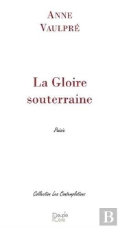 La Gloire Souterraine