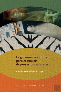 Bertrand.pt - La Gobernanza Cultural Para El Análisis De Proyectos Culturales