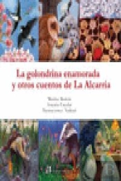 La Golondrina Enamorada Y Otros Cuentos De La Alcarria