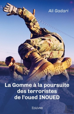 Bertrand.pt - La Gomme À La Poursuite Des Terroristes De L'Oued Inoued