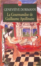 La Gourmandise De Guillaume Apollinaire