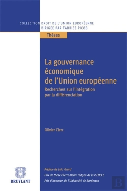 Bertrand.pt - La Gouvernance Économique De L'Union Européenne ; Recherches Sur L'Intégration Par La Différenciation
