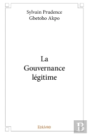 La Gouvernance Légitime