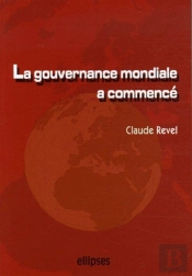 La Gouvernance Mondiale A Commencé