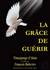 La Grâce De Guérir