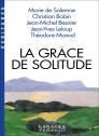La Grâce De Solitude