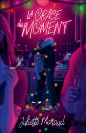La Grâce Du Moment