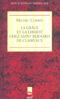 Bertrand.pt - La Grace Et La Liberte Chez Saint Bernard De Clairvaux