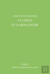 La Grâce Et La Rencontre