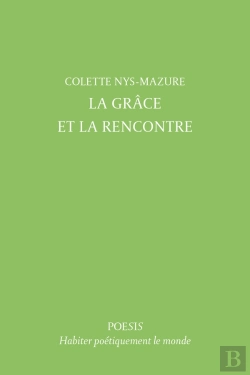 Bertrand.pt - La Grâce Et La Rencontre