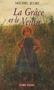 La Grâce Et Le Venin