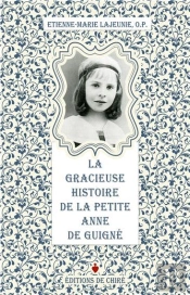 La Gracieuse Histoire De La Petite Anne De Guigné