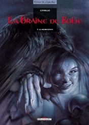 La Graine De Folie Tome 3 ; La Morrydwen