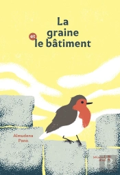 La Graine Et Le Bâtiment