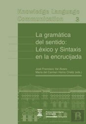 La Gramática Del Sentido: Léxico Y Sintaxis En La Encrucijada