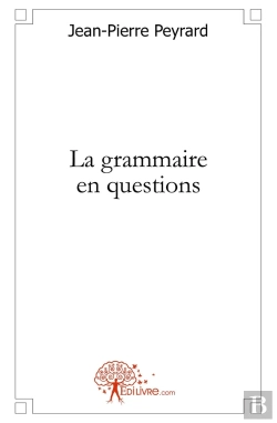 Bertrand.pt - La Grammaire En Questions