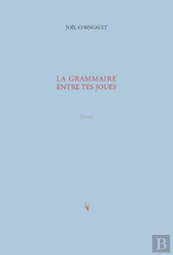 Bertrand.pt - La Grammaire Entre Tes Joues