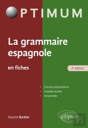 La Grammaire Espagnole En Fiches (2e Édition)