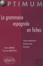 La Grammaire Espagnole En Fiches (2e Édition)