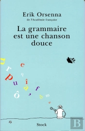 La Grammaire Est Une Chanson Douce