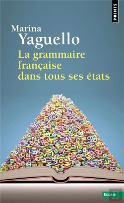 Bertrand.pt - La Grammaire Française Dans Tous Ses États