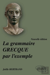 La Grammaire Grecque Par L'Exemple