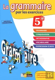 La Grammaire Par Les Exercices ; 5eme ; Cahier D'Exercices (Edition 2011)