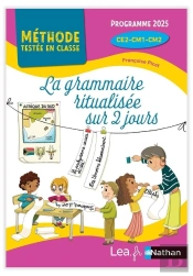 La Grammaire Ritualisée Sur 2 Jours ; Ce2-Cm1-Cm2