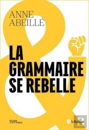 La Grammaire Se Rebelle
