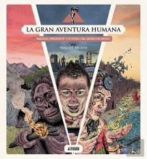 La Gran Aventura Humana