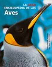 La Gran Enciclopedia De Las Aves