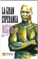 La Gran Esperanza Negra