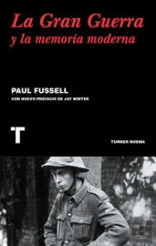 La Gran Guerra Y La Memoria Moderna