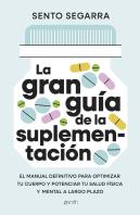 La Gran Guia De La Suplementacion