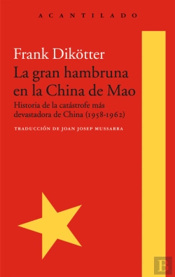Bertrand.pt - La Gran Hambruna En La China De Mao