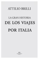 La Gran Historia De Los Viajes Por Italia
