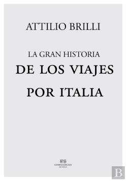 Bertrand.pt - La Gran Historia De Los Viajes Por Italia