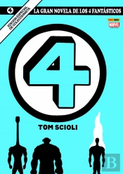 La Gran Novela De Los 4 Fantasticos 1